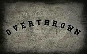 overthrown