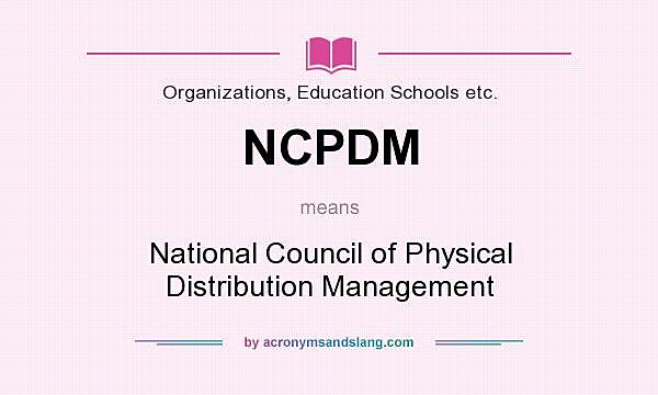 Creación de la NCPDM (National Council of Physical Distribution Management) y el concepto de Distribución Física