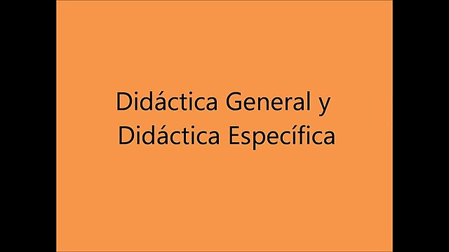 DIDÁCTICA GENERAL Y DIDÁCTICA ESPECÍFICA (Camollini)