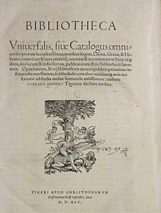 Conrad Gessner's Biliotheca Universalis and Pandectae