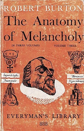 Robert Burton wrote The Anatomy of Melancholy