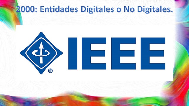 Entidades Digitales o No Digitales.