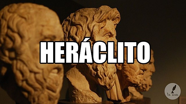 Heráclito (530 - 515 aC)