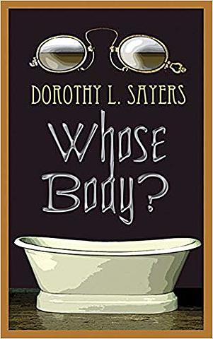 The gentleman detective Lord Peter Wimsey makes his first appearance in Dorothy Sayers' Whose Body?