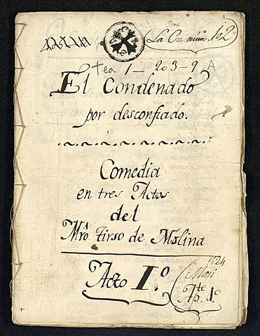 "El condenado por desconfiado"