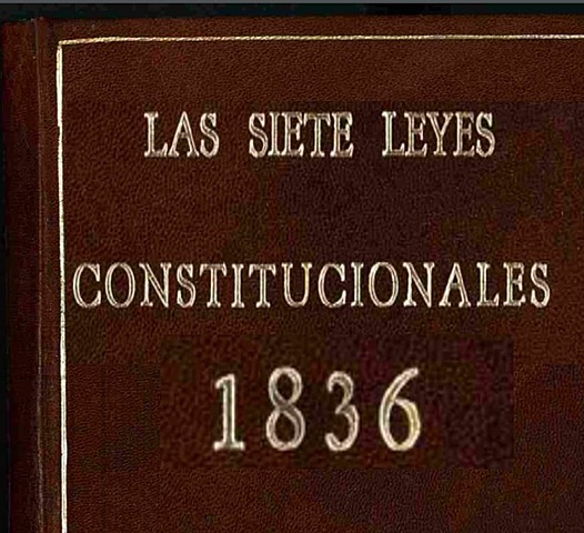 Las siete leyes constitucionales de 1836