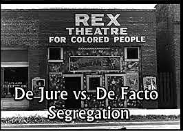 de jure vs de facto segregation