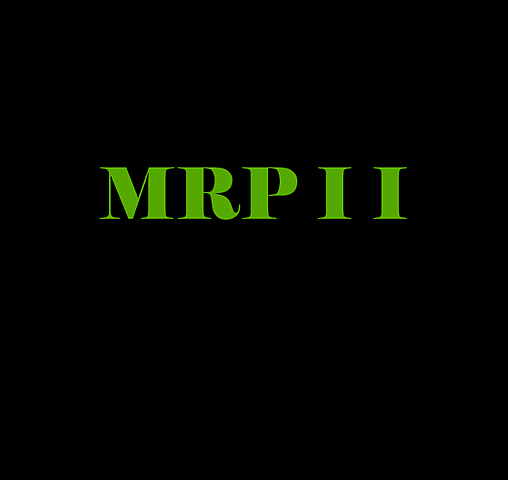Material Requirement  Planning (MRP II)