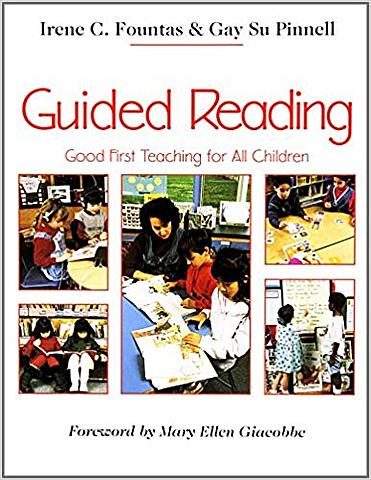 "Guided Reading: First Teaching for All Children"