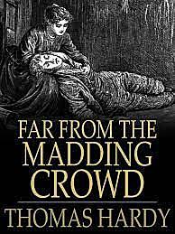 Far from the Madding Crowd