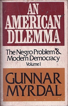 Gunnar Myrtle publishes "The American Dilemma"