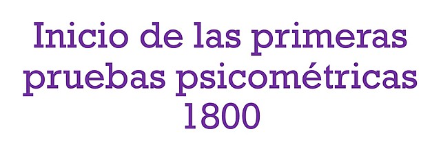 INICIO DE LAS PRUEBAS PSICOMÉTRICAS