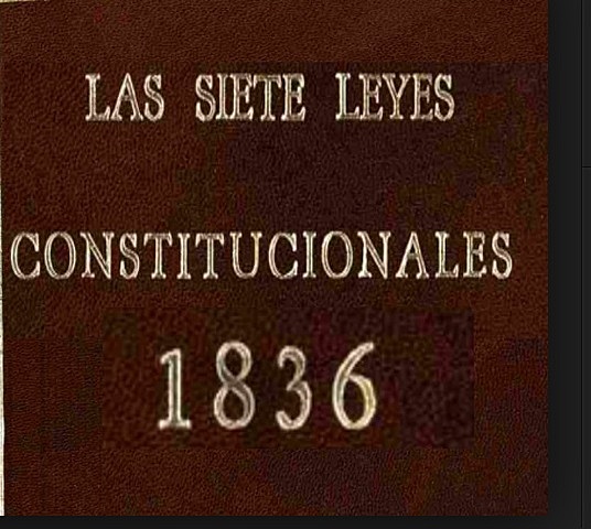 Las Siete Leyes Constitucionales de 1836