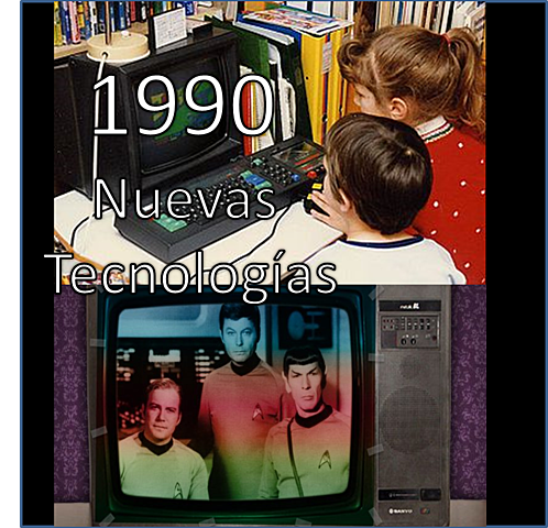 1990 Nuevas Tecnologías