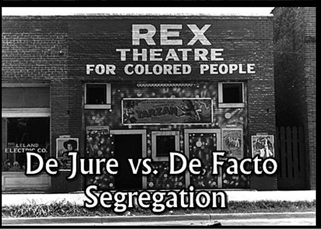 De jure VS De Facto Segregation