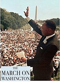 March on Washington and"I have a dream" speech by Martin Luther KIng Jr.