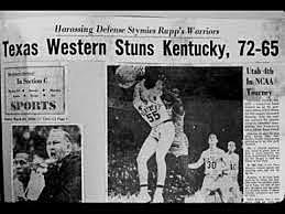Texas Western wins NCAA Title defeating Kentucky.
