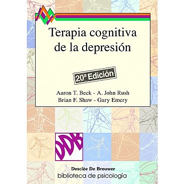 Publicación de Terapia Cognitiva de la Depresión, Aaron Beck, John Rush, Brian Shaw y Gary Emory