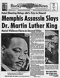 Martin Luther King Jr. was assassinated by James Earl Ray in Memphis.