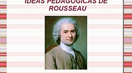 Timeline: 7. LA INFLUENCIA PEDAGÓGICA DE ROUSSEAU