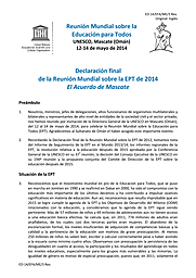 Reunión Mundial sobre la EPT celebrada en Mascate-Omán con el objetivo de “asegurar una educación de calidad, equitativa e inclusiva, y aprendizaje para todos, para el año 2030” (UNESCO, 2014)