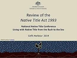 1993: Native Title Act.