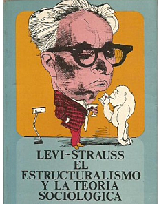 Clase #17 10/04 El estructuralismo  Lévi Strauss