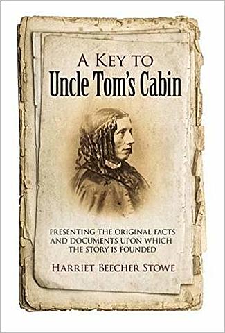 "The Key to Uncle Tom's Cabin" is Published
