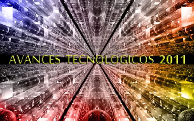 Avances Tecnologicos 2011.