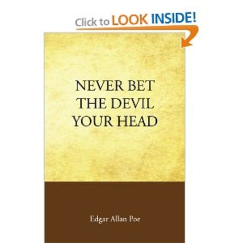 "Never Bet the Devil Your Head" Published