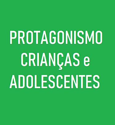 CMDCA - NECESSIDADE PROTAGONISMO CRIANÇAS E ADOLESCENTES