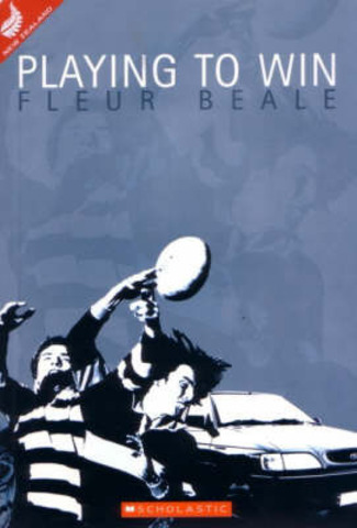 Playing To Win By Fleur Beale