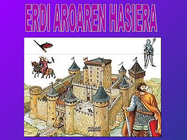 Erdia aroaren hasiera
