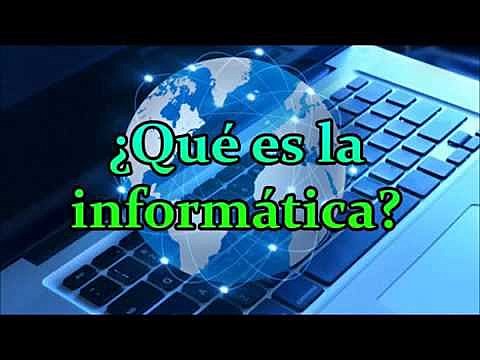 ¿Que es la informática?