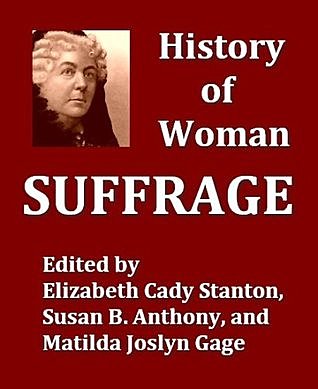History Of Women's Suffrage Published
