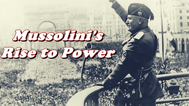 Rise of Mussolini and Fascism in Italy
