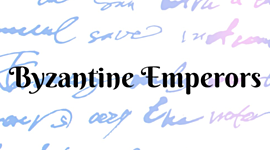Timeline: Byzantine Emperors
