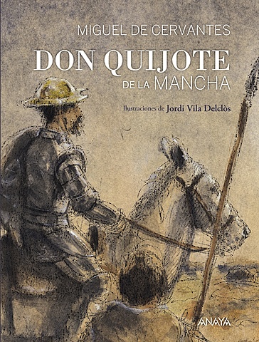 El ingenioso caballero don Quijote de la Mancha