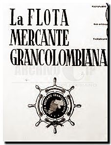 FUE CREADA LA FLOTA MERCANTE GRAN COLOMBIANA