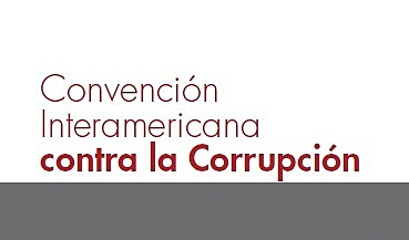 Convención Interamericana Contra la Corrupción