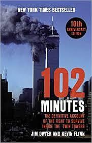 102 Minutes - Jim Dwyer and Kevin Flynn