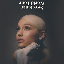 Sweetener Tour