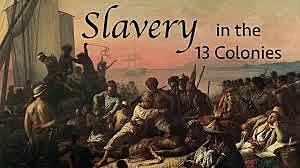Slavery in the Colonies