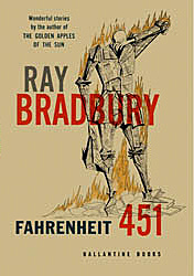 Fahrenheit 451 by Ray Bradbury