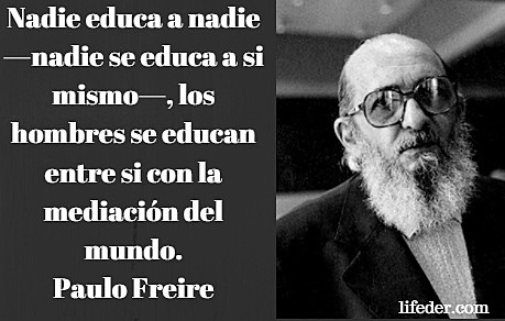 PAULO FREIRE -EDUCACIÓN HUMANISTA
