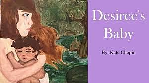 Desiree's Baby by Kate Chopin