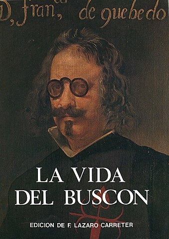 Se publica La vida del Buscón llamado don Pablos de Quevedo.