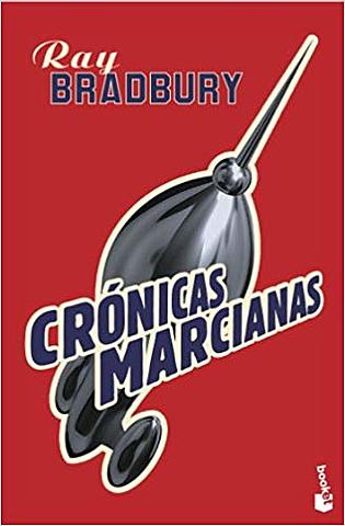 "Crónicas marcianas" Ray Bradbury