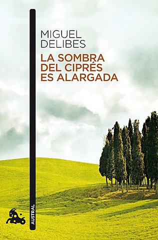 Obra: La sombra del ciprés es alargada