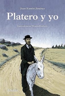 Juan Ramón Jiménez: Platero y yo.